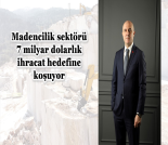 İş Makinası - Madencilik sektörü 7 milyar dolarlık ihracat hedefine koşuyor Forum Makina